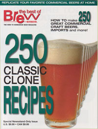 Brew Your Own Magazine's "250 Classic Clone Recipes" Special Issue