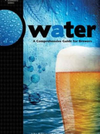 Water: A Comprehensive Guide for Brewers