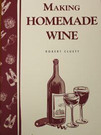 Making Homemade Wine (Garden Way)