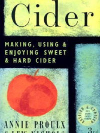 Cider: Making, Using & Enjoying Sweet & Hard Cider