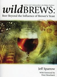 Wild Brews: Beer Beyond the Influence of Brewer's Yeast